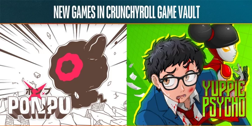 Crunchyroll Expands Game Vault with Ponpu and Yuppie Psycho