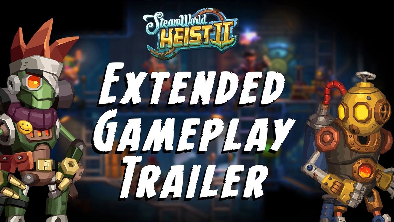 SteamWorld Heist II Excites with New Gameplay Trailer