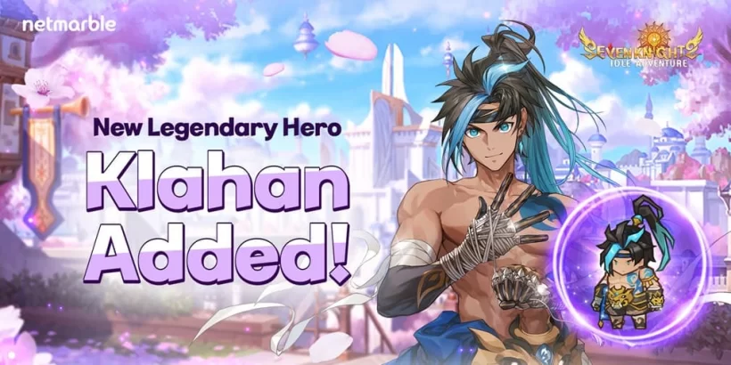 Seven Knights Idle Adventure Welcomes Hero Klahan
