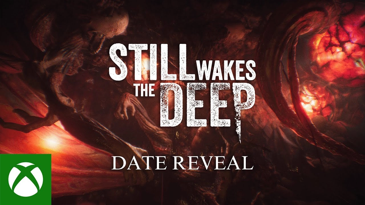 'Still Wakes The Deep' Preloads Now Available on Xbox