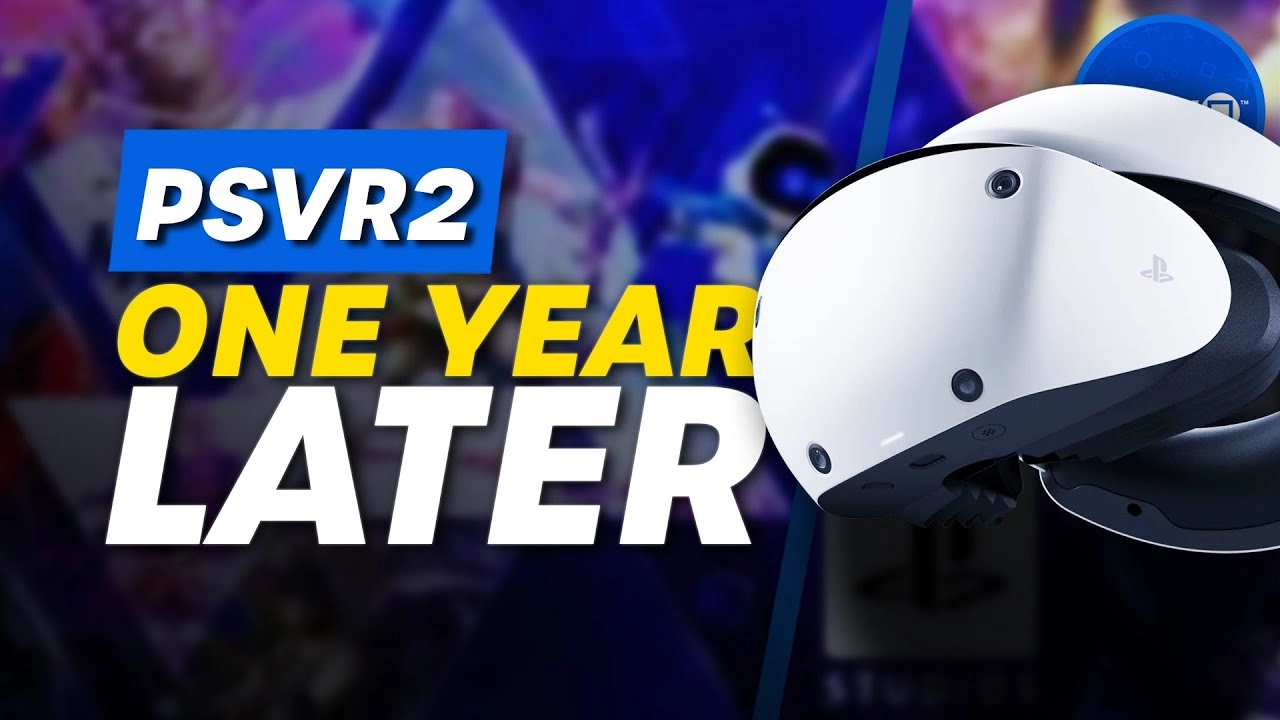 PSVR2's First Year Performance Review