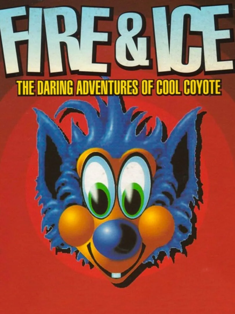 Fire & Ice: The Daring Adventures of Cool Coyote cover art