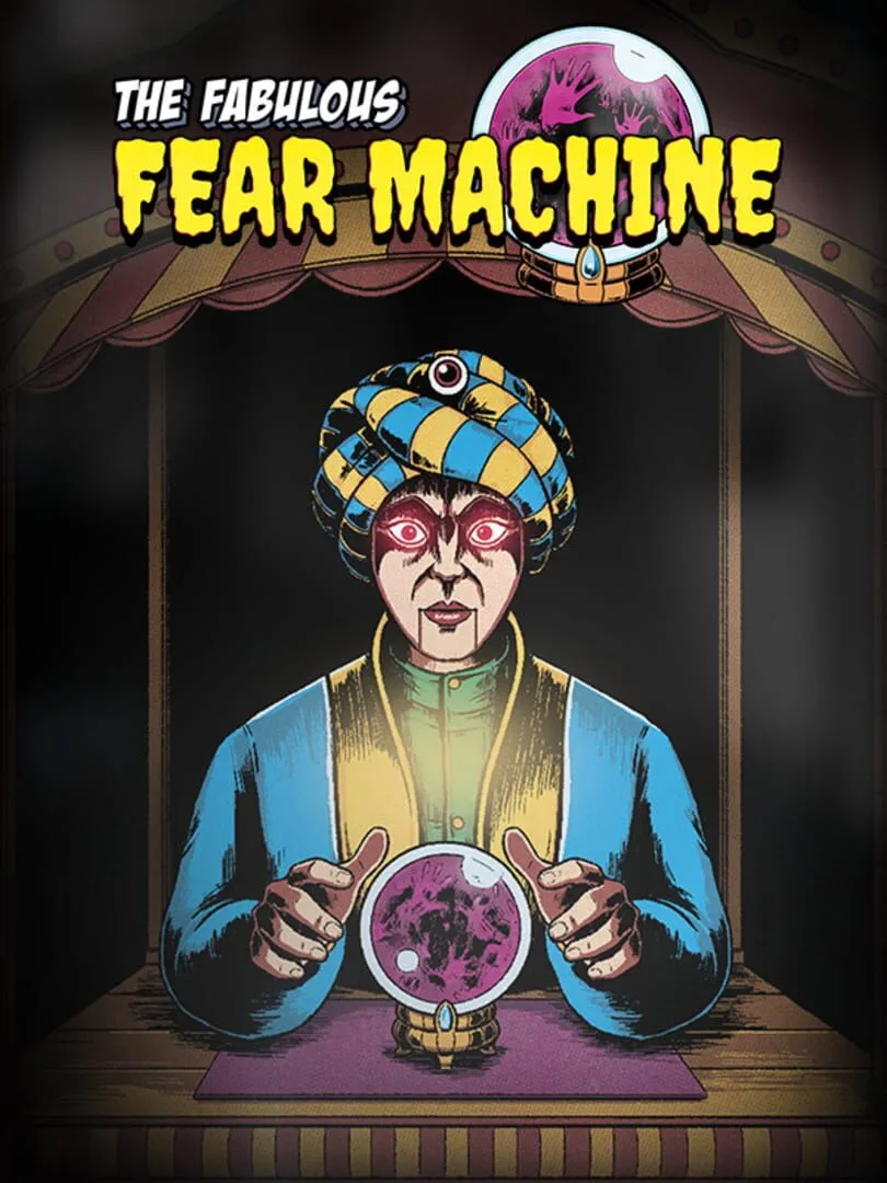 The Fabulous Fear Machine cover art