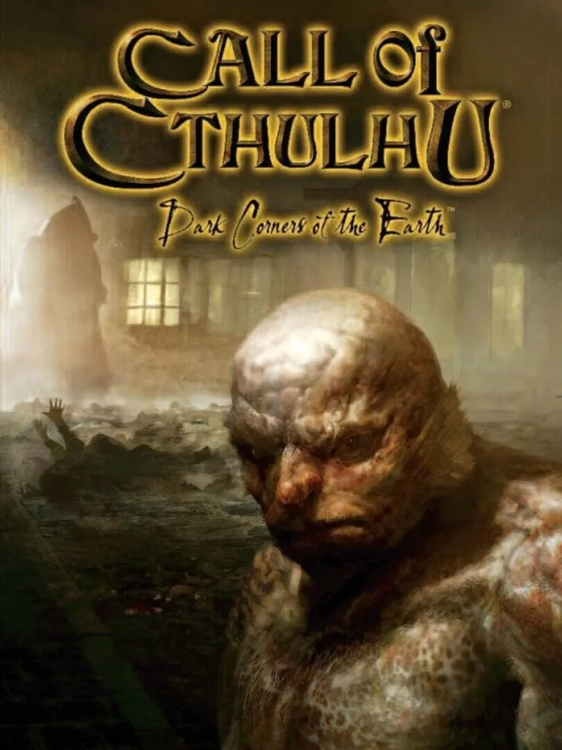 Call of Cthulhu: Dark Corners of the Earth cover art