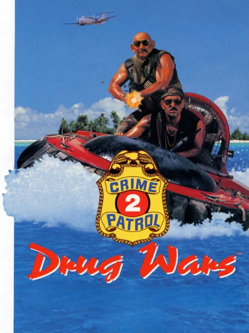 Crime Patrol 2: Drug Wars cover art