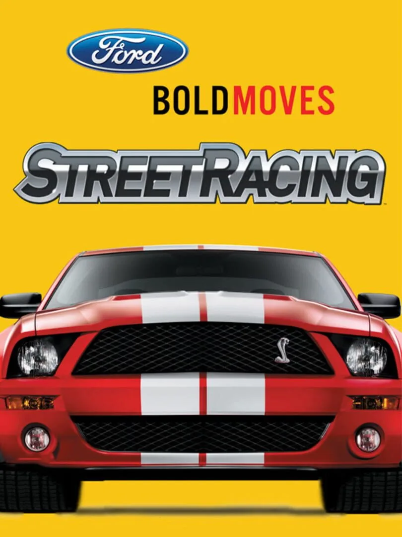 Ford Bold Moves Street Racing cover art